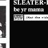 Sleater Kinney Be Yr Mama