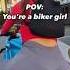 You Re A Biker Girl