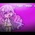мои реки Gacha Life