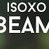 ISOxo Beam