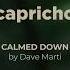 CAPRICHO Podcast 93 Calmed Down By Dave Marti Organic House