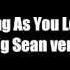 As Long As You Love Me Big Sean Verse