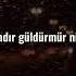 Heyat Məni Ağladır Güldürmür Niye