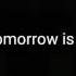 FNAF 4 SONG Tomorrow Is Another Day Lyrics