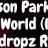 Jason Parker Around The World La La La La La Raindropz Remix