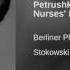 Petrushka Suite III Wet Nurses Dance