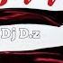 Dance Remix Dj D Z New Style Mix 2023