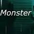 LUM X Gabry Ponte Monster Lyrics Monster How Should I Feel Tiktok