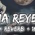 Sofía Reyes 123 Slowed Reverb 16D Lyrics