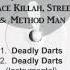 Ghostface Killah Method Man Deadly Darts Feat Street Life
