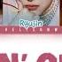 ITZY 있지 Chillin Chillin Lyrics Color Coded Han Rom Eng