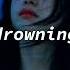 Vague003 Drowning 𝕾𝖑𝖔𝖜𝖊𝖉 𝖓 𝖗𝖊𝖛𝖊𝖗𝖇
