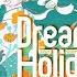 Dreaming Holiday