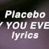 PLACEBO Every You Every Me Lyrics HD