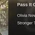 Olivia Newton John Pass It On