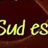 Tu N Ai Avut Curaj Lyrics 3 Sud Est