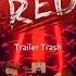 Trailer Trash Paint The Town Red OST Jeff Van Dyck