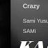 Sami Yusuf Crazy Karaoke Lyrics