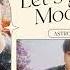 ASTROVN VIETSUB LET S GO RIDE MOON BIN 문빈 ASTRO 아스트로 DRIVE TO STARRY ROAD