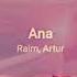 РАЙМ АРТУР АНА