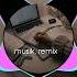 Muzik Remix Написал вчера в директ огонек типа респект Remix