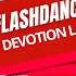 FlashDancers Devotion Lady Extended Mix