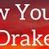 Drake Know Yourself Lyrics I Was Runnin Through The 6 With My Woes