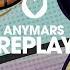 Anymars Replay