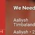 Aaliyah We Need A Resolution Ft Timbaland 432Hz