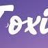 BoyWithUke Toxic Lyrics