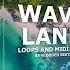 2019 Trap Melodies Loop Pack WAVY LAND Loops Samples Midi Kit Lil Uzi Vert Juice WRLD