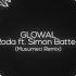 GLOWAL Roda Ft Simon Batten Musumeci Remix Sapiens