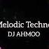 Beyond Control Melodic Techno 2022 Monolink Mix By AHMOO RECORDS