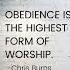 Highest Form Of Worship Obedience Quote Worshiptime