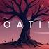 Floating Beautiful Chill Music Mix