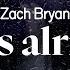 Zach Bryan She S Alright Lyrics