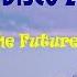Back To The Future New Italo Disco 2023