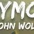 John Wolf Anymore Lyrics Video