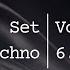 Echoes After Midnight Techno Set Vol 6 3 Melodic Flow By Shakespeare Project Techno