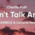Charlie Puth We Don T Talk Anymore Ft Selena Gomez BOXINBOX Lionsize Remix