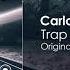 Carlo Lio Trap House Original Mix