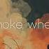 Nimino I Only Smoke When I Drink Lyric Video