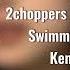 2choppers 200shots Speed Up Swimming Pools Drank Kendrick Lamar