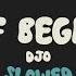 Djo End Of Beginning Slowed Reverb Lyrics