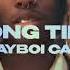 Long Time Playboi Carti Sped Up