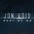 Jon Void Part Of Me Jonvoid Dnb Liquid