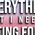 This Beautiful Song Will Put You In The Right Vibration EVERYTHING That I Need Is WAITING FOR ME