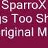 SparroX All Things Too Shall Pass Original Mix