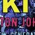 Elton John Nikita Barron New Generation Remix