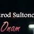 Dilmurod Sultonov Onam Concert Version 2019